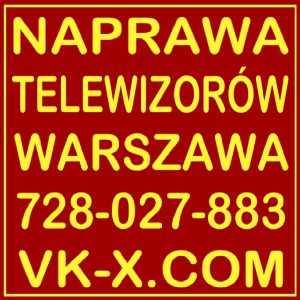 Naprawa Telewizorów - Serwis Naprawy Telewizorów w domu Klienta Naprawa Telewizorów - Serwis Naprawy Telewizorów w domu Klienta